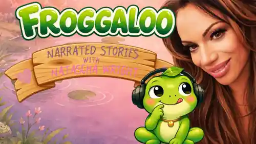 Froggaloo: narrated bedtime stories with Natascha Wright
